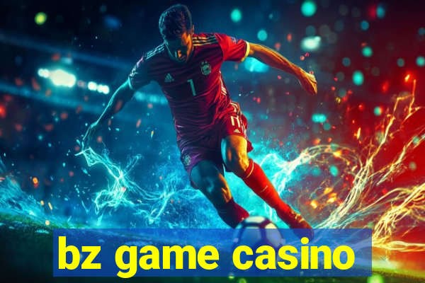 bz game casino